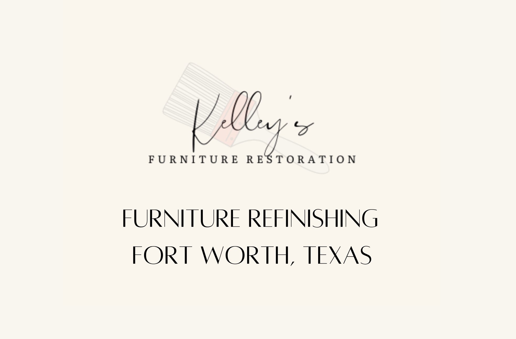 Kelley's Furniture Restoration DFW